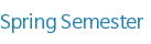 Spring Semester